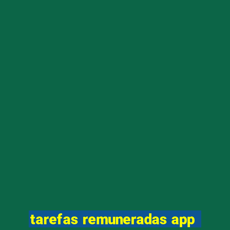 tarefas remuneradas app